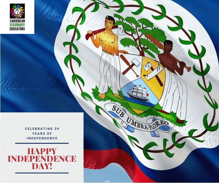 Happy Independence Day Belize! Caribbean Visionary Educators